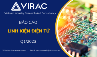 báo cáo ngành linh kiện điện tử Việt Nam quý 1/ 2023