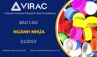 báo cáo ngành nhựa Việt Nam quý 1/ 2023