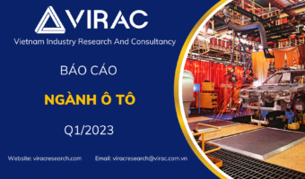 báo cáo ngành Ô tô Việt Nam quý 1/ 2023