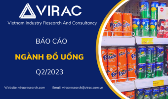 Báo cáo ngành đồ uống Việt Nam quý 2 2023