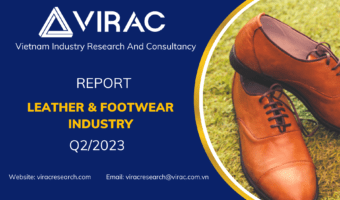 Vietnam Leather And Footwear Industry Report Q2/2023