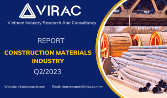 Vietnam construction materials industry report Q2/2023