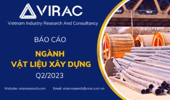 Báo cáo ngành vật liệu xây dựng Việt Nam Q2/2023