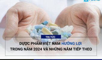 duoc-pham-viet-nam-huong-loi-trong-nam-2024-va-nhung-nam-tiep-theo