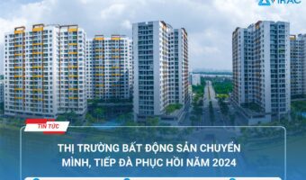 thi-truong-bat-dong-san-chuyen-minh-tiep-da-phuc-hoi-nam-2024
