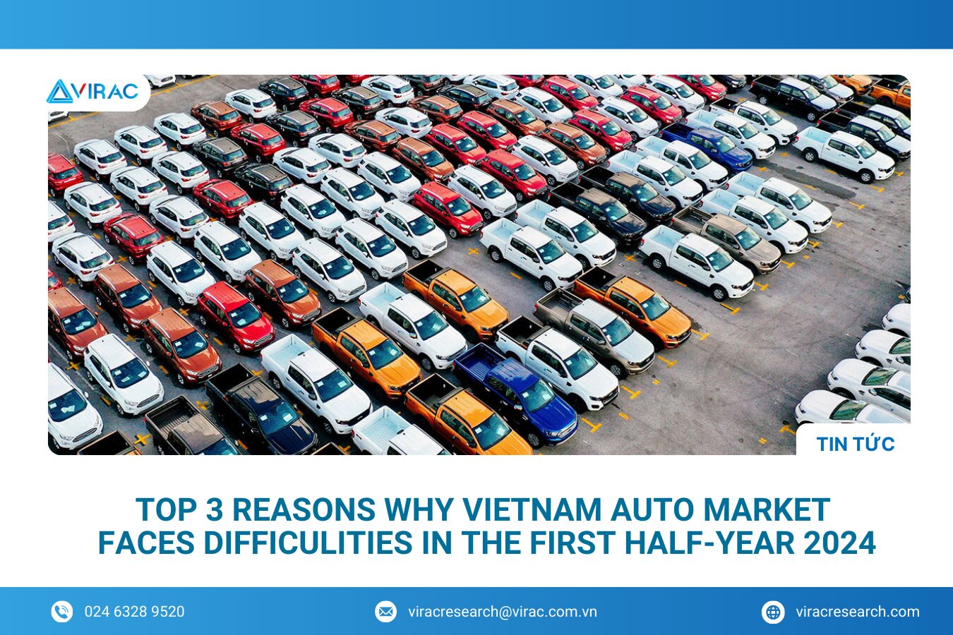 top-3-reasons-why-vietnam-auto-market-faces-difficulties-in-the-first-half-year-2024