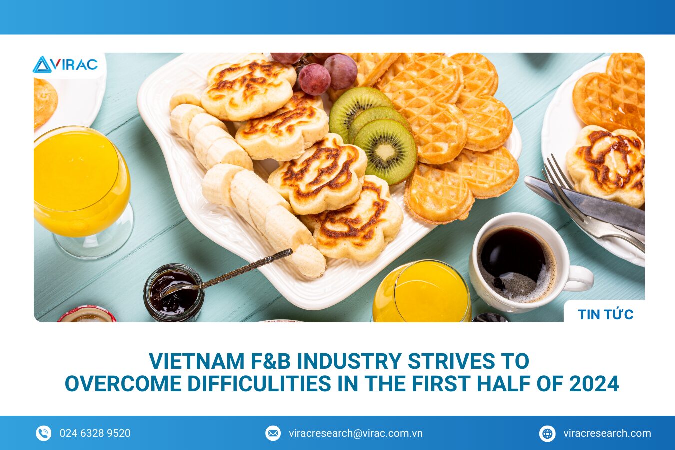 vietnam-f&b-industry-strives-to-overcome-difficulties-in-the-first-half-of-2024